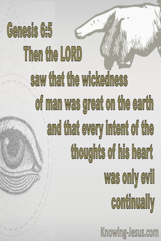 Genesis 6:5 The Lord Saw The Evil Of Man Was Very Great (gray)